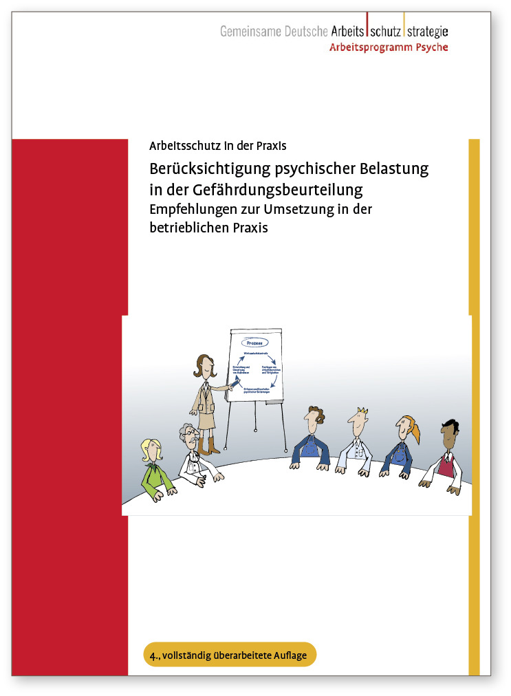 Mit der Broschüre des GDA-Arbeitsprogramms „Psyche“ steht eine verbesserte Hand­lungshilfe für die betriebliche Praxis zur Verfügung