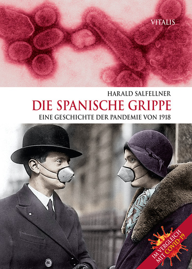 H. Salfellner 
 
 Die Spanische Grippe
 Eine Geschichte der Pandemie von 1918 
 
 2. Aufl., 192 Seiten, 
Vitalis, Prag, 2020.
 
 ISBN: 978-3-89919-794-5
 
 Preis: 24,30 €