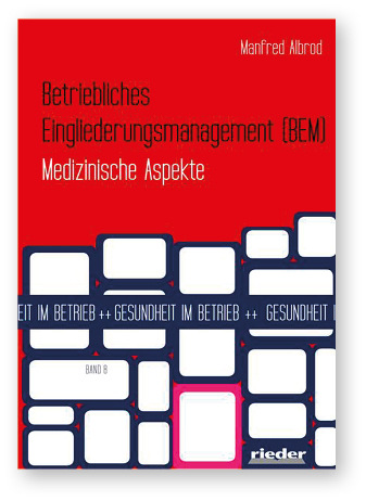Manfred Albrod 
 
 Betriebliches Eingliederungsmanagement (BEM) – Medizinische Aspekte
 
 1. Aufl., Rieder GmbH & Co Verlag für Recht und Kommunikation KG, Münster, 2021.
 
 ISBN: 978-3-945260-92-0
 
 Preis: 22,00 €