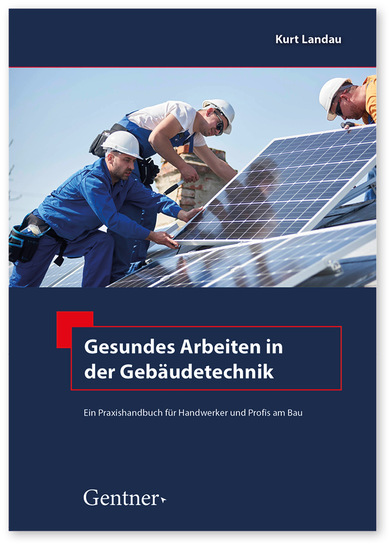 Kurt Landau  
 Gesundes Arbeiten in der Gebäudetechnik 
Ein Praxishandbuch für Handwerker und Profis am Bau
1. Aufl., Genter, Stuttgart, 2023.
ISBN (Print):     978-3-87247-793-4
ISBN (E-Book):  978-3-87247-784-2
Preis: 49,00 €
