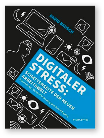 David Bausch
 
 Digitaler Stress: Schattenseite der neuen Arbeitswelt 
 
 Entstehung, Herausforderung und Bewältigung
 
 1. Aufl., Haufe Group, Freiburg, München, 
 
 Stuttgart, 2024.
 
 ISBN: 978-3648177105
 
 Preis: 29,99 €