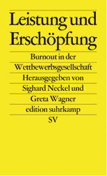 <p>
Sighard Neckel, Greta Wagner (Hrsg.)
</p>
<p>
Leistung und Erschöpfung – Burnout in der Wettbewerbsgesellschaft
</p>
<p>
219 Seiten, Suhrkamp, Berlin, 2013.
</p>
<p>
ISBN 978-3-518-12666-0, Preis: € 16,–
</p>
<p>
</p>
<p>
</p>
<p>
</p>
<p>
</p> - © U. Hein-Rusinek, Köln

