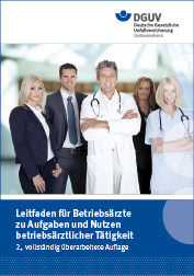 
DGUV



Leitfaden für Betriebs-ärzte zu Aufgaben und Nutzen betriebs-ärztlicher Tätigkeit



2., vollständig über-arbeitete Auflage, Deutsche Gesetzliche Unfallversicherung, Berlin 2014
