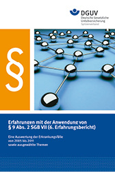 
Deutsche Gesetzliche Unfallversicherung (Hrsg.)



Erfahrungen mit der Anwendung von § 9 Abs. 2 SGB VII (6. Erfahrungsbericht)



Deutsche Gesetzliche Unfallversicherung (DGUV), Berlin, Dezember 2013.
