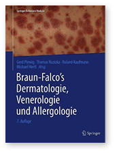 <p>
G. Plewig et al. (Hrsg.)
</p>

<p>
<b>Braun-Falco’s Dermatologie, Venerologie und Allergologie</b>
</p>

<p>
7. Aufl., 2290 S., inkl. eBook u. Online-Nutzung, Berlin: Springer, 2018.
</p>

<p>
ISBN: 978-3-642-49543-8
</p>

<p>
Preis: 419,00 €
</p>