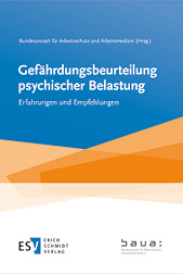 
Bundesanstalt für Arbeitsschutz und Arbeitsmedizin, BAuA (Hrsg.)



Gefährdungsbeurteilung psychischer Belastungen



Erfahrungen und Empfehlungen



Erich Schmidt Verlag, Berlin, 2014.



ISBN 978 3 503 15439 5



Preis: € 39,90
