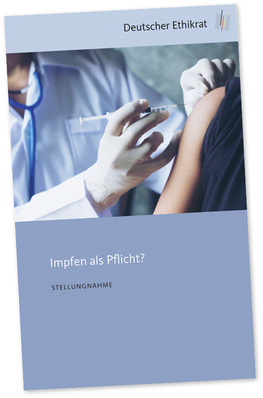 
Stellungnahme „Impfen als Pflicht?“ des Deutschen Ethikrats (2019, 107 Seiten, s. auch „Weitere Infos“)
